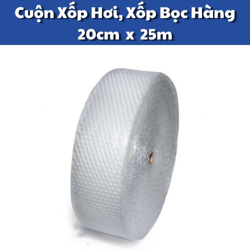 [Trợ giá] Giấy Bong Bóng Xốp (20cm X 25m) - Chuyên dùng gói bọc hàng, chống sốc