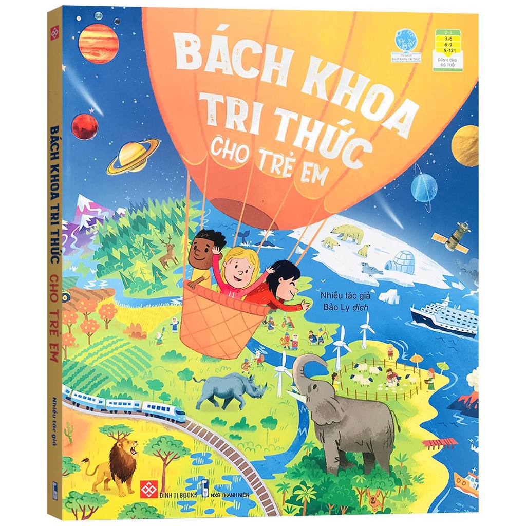 Sách - Bách Khoa Tri Thức Cho Trẻ Em - Chu du trong thế giới tri thức (Dành cho trẻ từ 3-12+ tuổi) lẻ tùy chọn