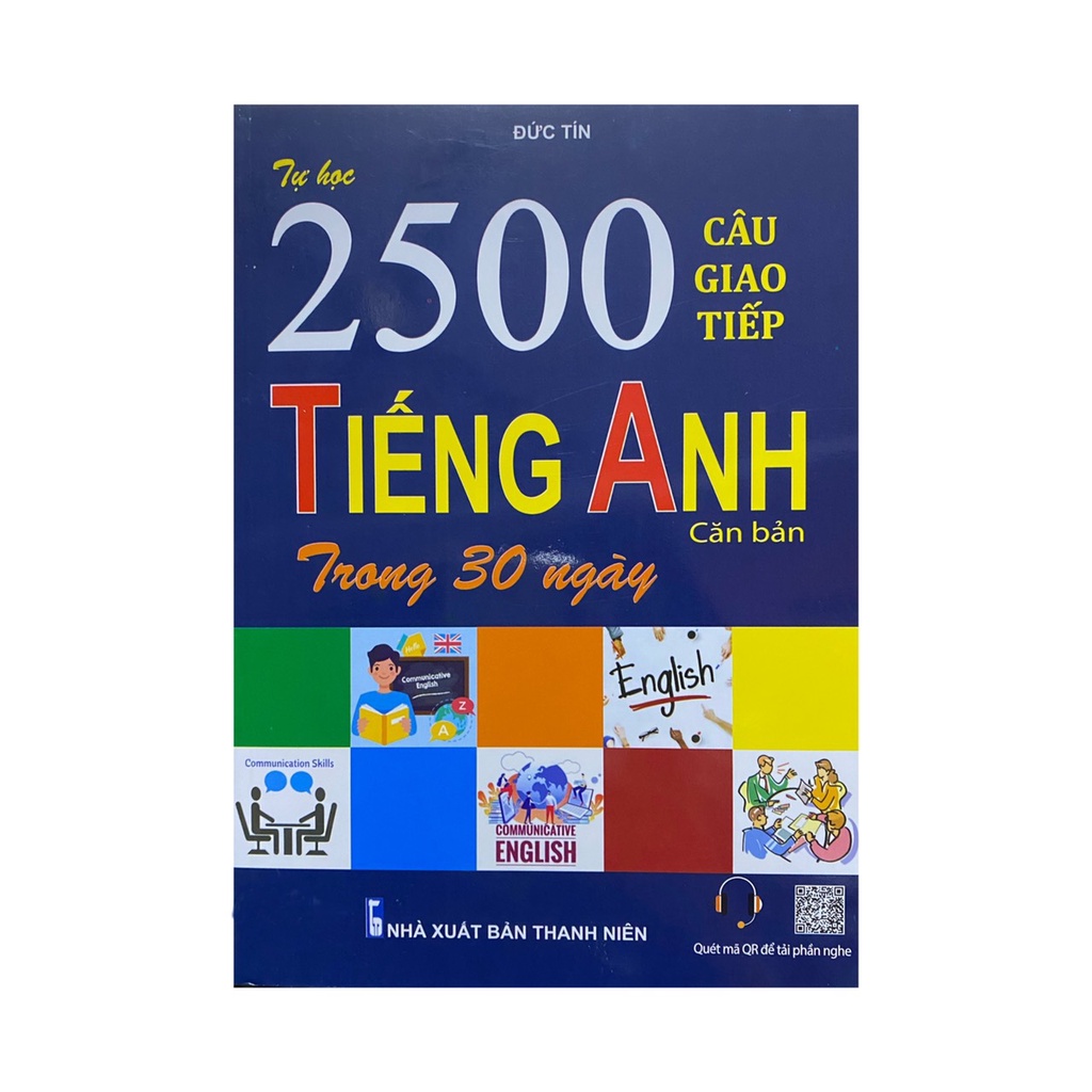 Sách - Tự học 2500 câu giao tiếp Tiếng Anh căn bản trong 30 ngày