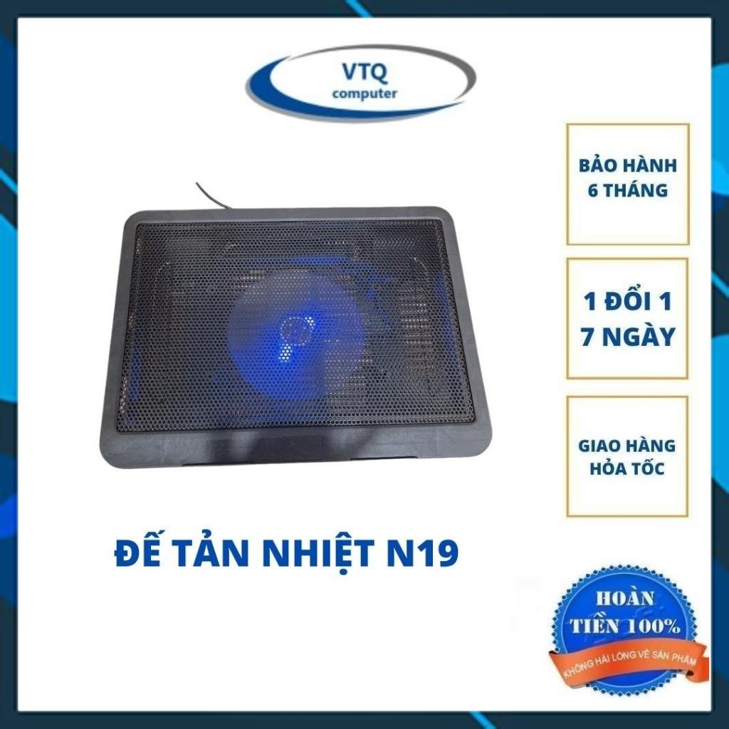 Đế tản nhiệt laptop N19 , fan laptop n19 làm mát cực nhanh.bảo hành 3 tháng