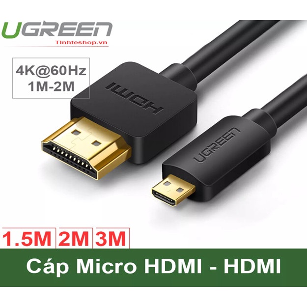 [Mã ELHACE giảm 4% đơn 300K] Cáp Micro HDMI sang HDMI 2k x 4k,3D Chính Hãng Ugreen 30102 30103 30104 HD127