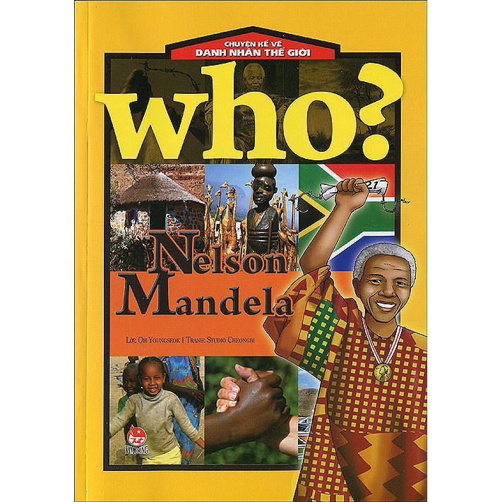 Sách: Chuyện Kể Về Danh Nhân Thế Giới - Nelson Mandela - Tái Bản 2019 Gigabook