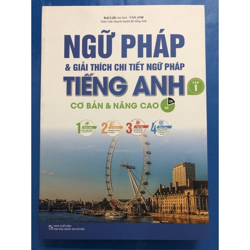 Sách - Ngữ pháp và giải thích chi tiết ngữ pháp tiếng anh cơ bản và nâng cao ( Tập 1 )