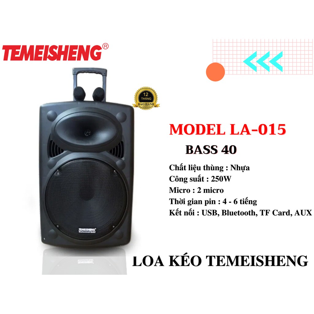 LOA KÉO TEMEISHENG LA -015 BASS 40 CÔNG SUẤT 180W CHÍNH HÃNG + TẶNG 2 MICRO + BẢO HÀNH 12 THÁNG