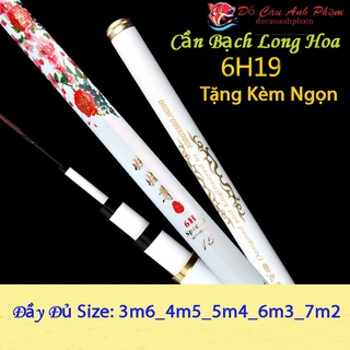 Cần câu tay câu đơn đài bạch long hoa độ cứng 6h phân bố lực 19 tặng kèm ngọn cc-20