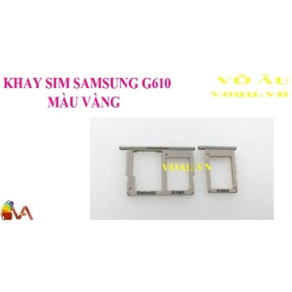 KHAY SIM SAMSUNG G610 MÀU VÀNG