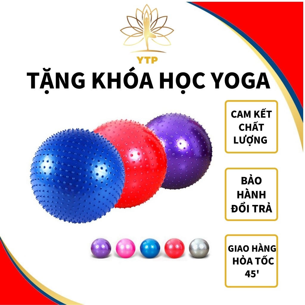 [TẶNG KÈM BƠM VÀ PHỤ KIỆN] Bóng Tập Gym Yoga Gai Chống Nổ Cao Cấp (75cm - Dày 2mm)Tăng Cường Dẻo Dai Lưng Mông Đùi