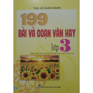 Sách - 199 Bài và Đoạn văn hay 3 (Biên soạn theo chương trình GDPT mới)