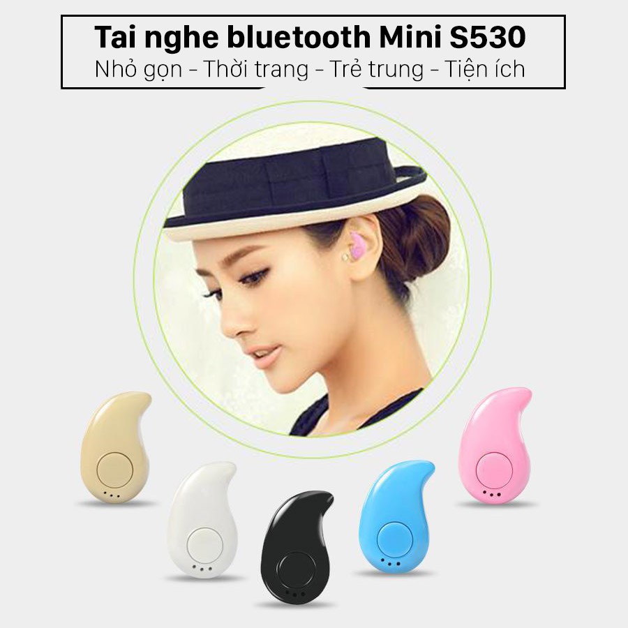 (TẶNG 1 DÂY SẠC NHANH) - TAI NGHE BLUETOOH S530 - KHÔNG DÂY - NHỎ GỌN - CHỐNG ỒN - TAI NGHE GIÁ RẺ -TAI NGHE NHÉT TAI