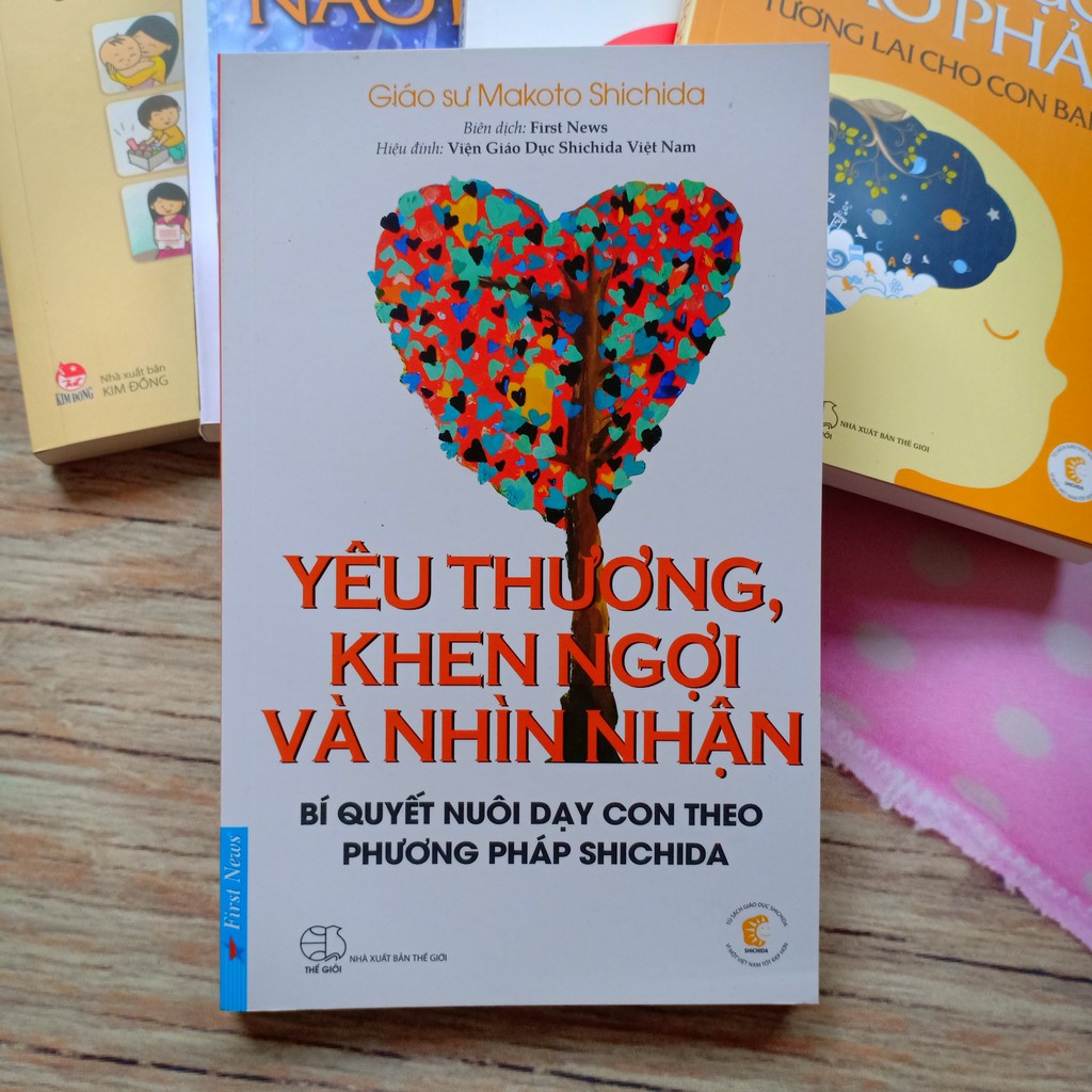 Sách  - Yêu thương, khen ngợi và nhìn nhận (Tái bản từ cuốn Ba chìa khoá vàng nuôi dạy con theo phương pháp Shichida) | BigBuy360 - bigbuy360.vn