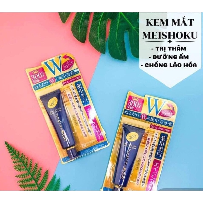 [Hàng_Nhật]  Kem mắt giảm thâm làm mờ nếp nhăn mắt Meishoku Whitening Eye Cream Nhật Bản 30G