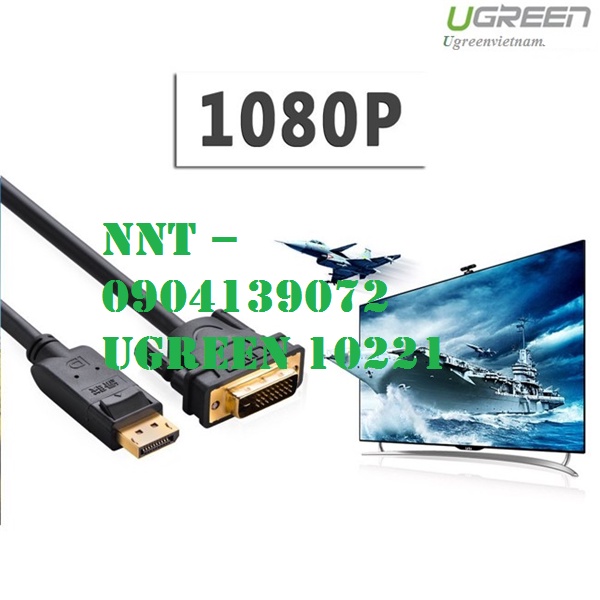 Cáp chuyển đổi Displayport sang DVI 24+1 dài 2m chính hãng Ugreen 10221