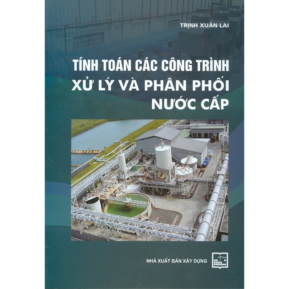 Sách - Tính Toán Các Công Trình Xử Lý Và Phân Phối Nước Cấp