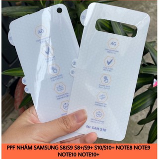 Miếng dán PPF AG Nhám cho Samsung S20, S20Ultra, S20 Plus, S8, S8 Plus, S9, S9 Plus, S10, S10 Plus, S10 5G, S10E