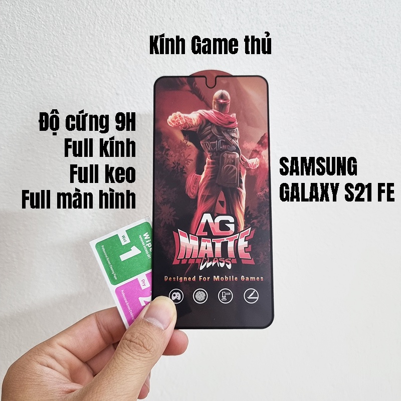 Kính cường lực chống bám vân tay Samsung Galaxy S21 FE 5G