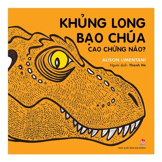 Sách - Khủng Long Bạo Chúa Cao Chừng Nào?