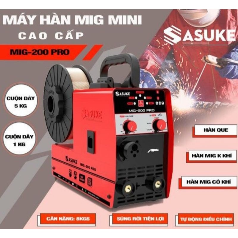 Máy hàn Mig 3 chức năng Sasuke 200Pro Chính hãng tặng kèm dây hàn mig 1kg , full phụ kiện