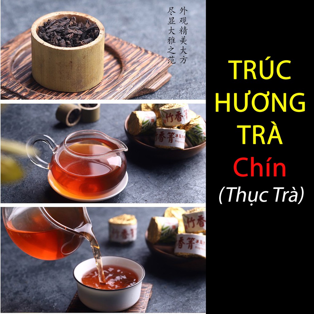 [HÀNG MỚI] TRÀ Phổ Nhĩ - TRÚC HƯƠNG Vân Nam (Sống và Chín) - Trà thơm cây Trà Cổ Thụ