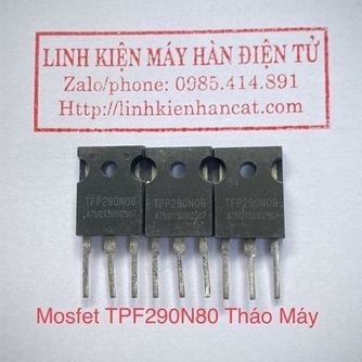 Mosfet TFP290N08 Tháo Máy