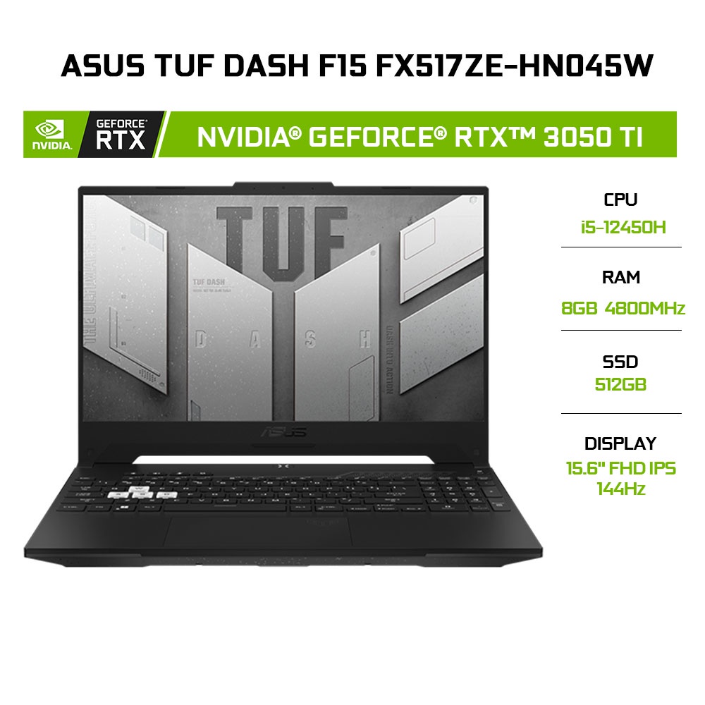 Laptop ASUS TUF Dash F15 FX517ZE-HN045W i5-12450H 8G 512G RTX3050Ti