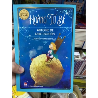 Sách - Văn học Pháp - Hoàng tử bé (Nxb kim đồng)