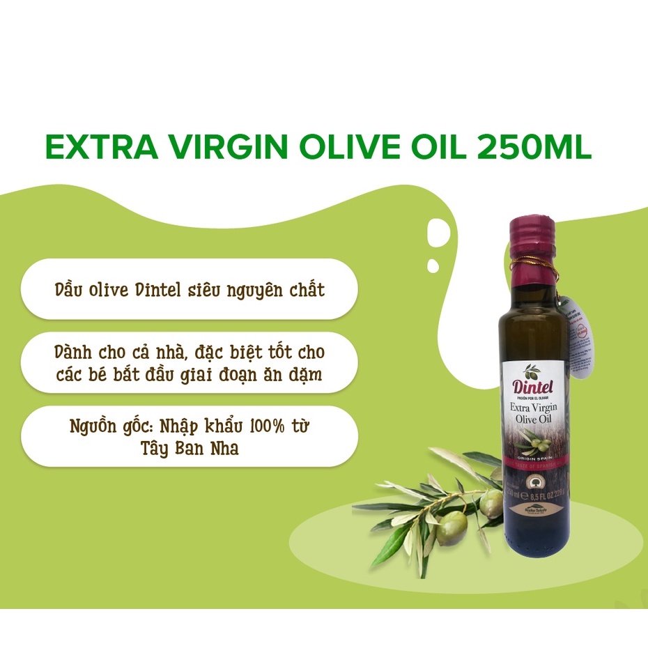 Dầu Olive Dintel Extra Virgin Siêu Nguyên Chất BURINE Dầu Ăn Dặm Cho Bé Nhập Khẩu 100% Tây Ban Nha 250ml
