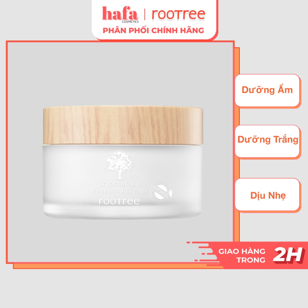 [11/2022] Kem dưỡng ẩm, làm dịu và cải thiện làn da xỉn màu Rootree Cryptherapy Renewing Cream 50gn_