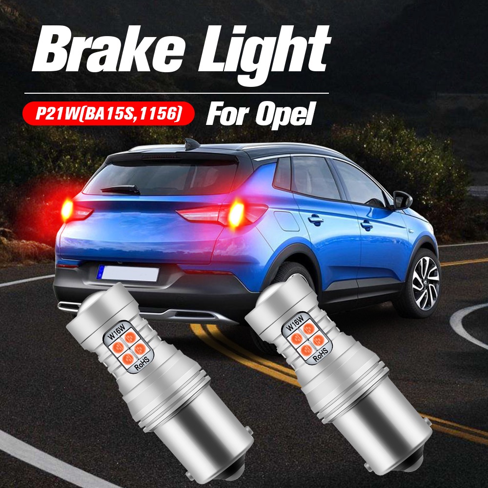 Set 2 Đèn LED Phanh P21W BA15S 1156 Cho Opel Astra F H K Corsa B E Grandland X Karl Meriva A Signum Vectra C Zafira