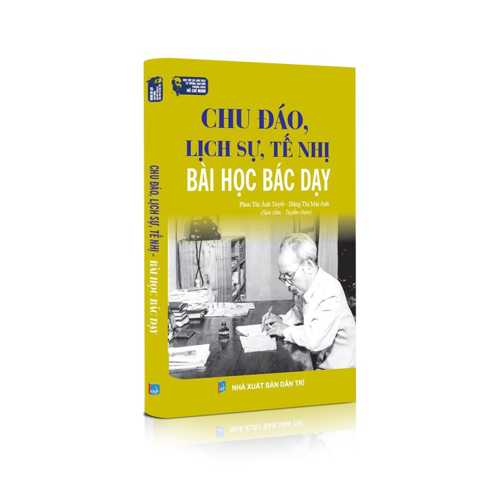 Sách Bác Hồ - Chu đáo, lịch sử, tế nhị Bài học Bác dạy