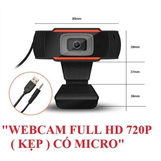 WEBCAM FULL HD 720P ( KẸP ) CÓ MICRO