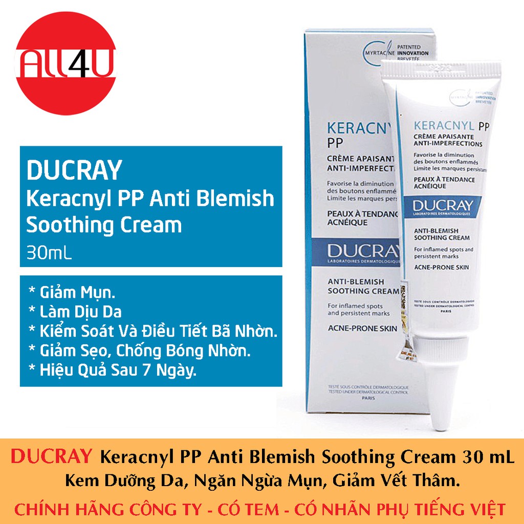 [TEM CTY] Ducray Keracnyl PP Anti Blemish Soothing Cream 30 mL - Kem Dưỡng Da, Ngăn Ngừa Mụn, Giảm Vết Thâm.