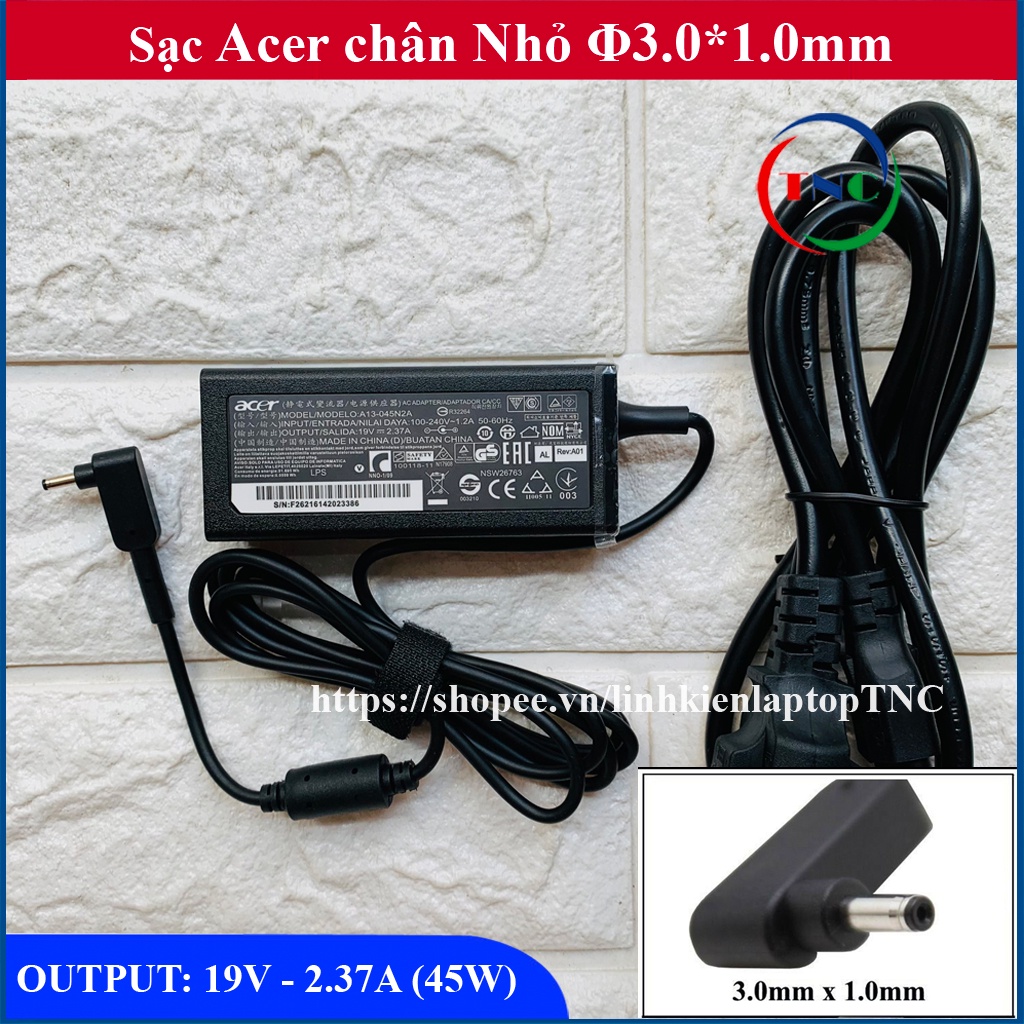 Sạc Laptop Acer chân nhỏ 19V – 2.37A hàng ZIN