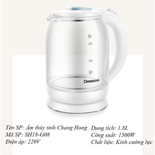 Ấm siêu tốc Changhong - Ấm siêu tốc thủy tinh V89