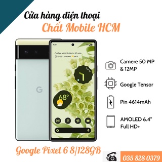 Điện thoại google pixel 6 quốc tế 8/128/256gb.