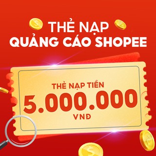 Thẻ nạp Quảng Cáo Shopee - 5.000.000 VNĐ