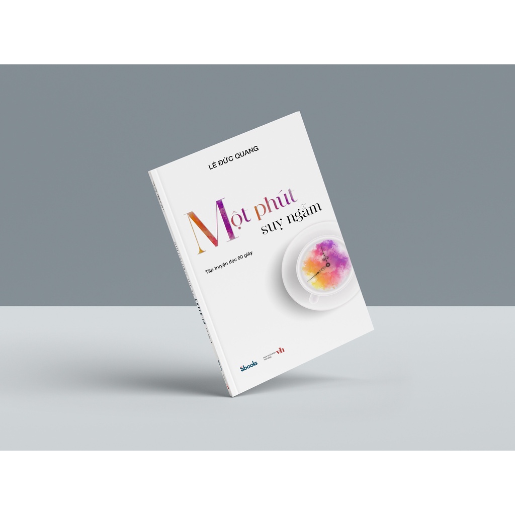 [Sbooks] Sách - Một phút suy ngẫm (Lê Đức Quang)