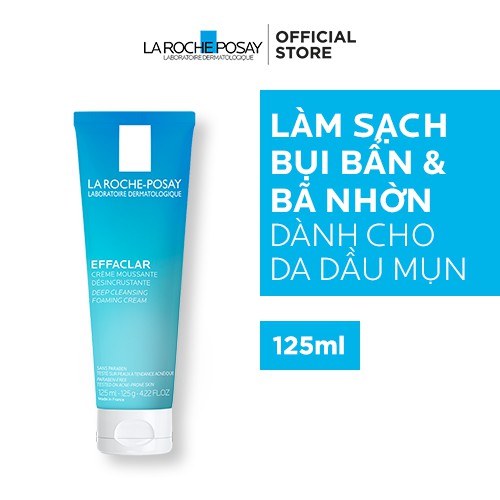 Sữa rửa mặt tạo bọt làm sạch giúp làm sạch sâu và se khít lỗ chân lông La Roche-Posay Effaclar Deep Foaming Cream 125ml | WebRaoVat - webraovat.net.vn