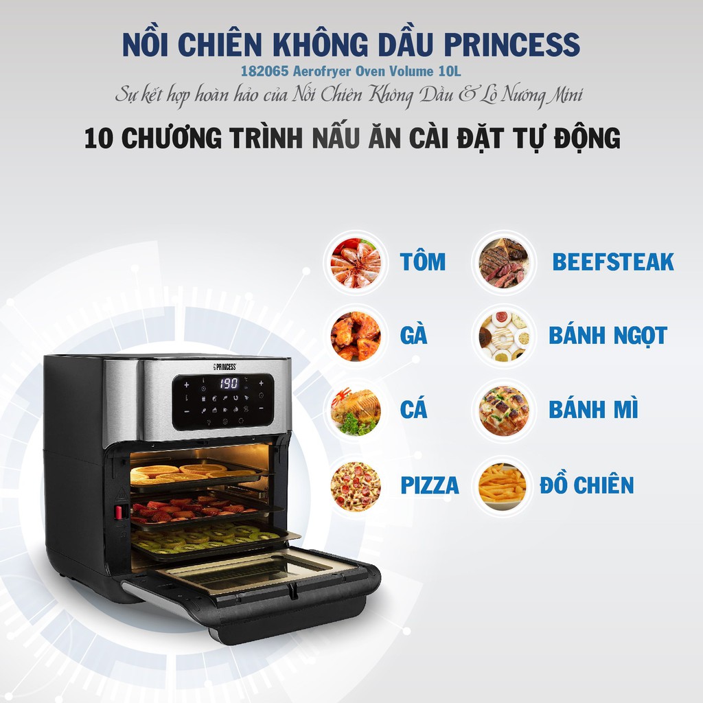 Nồi chiên không dầu đa năng Princess 182065 Aerofryer Oven Volume dung tích 10L- Hàng chính hãng