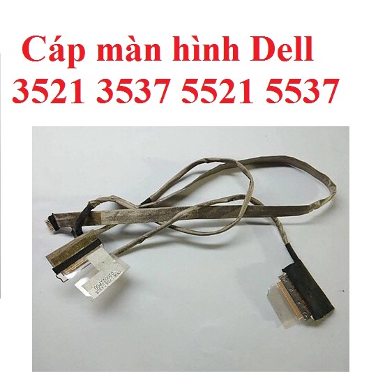 Cáp màn hình Dell 3521 3537 5521 5537- cáp màn hình dell 3537