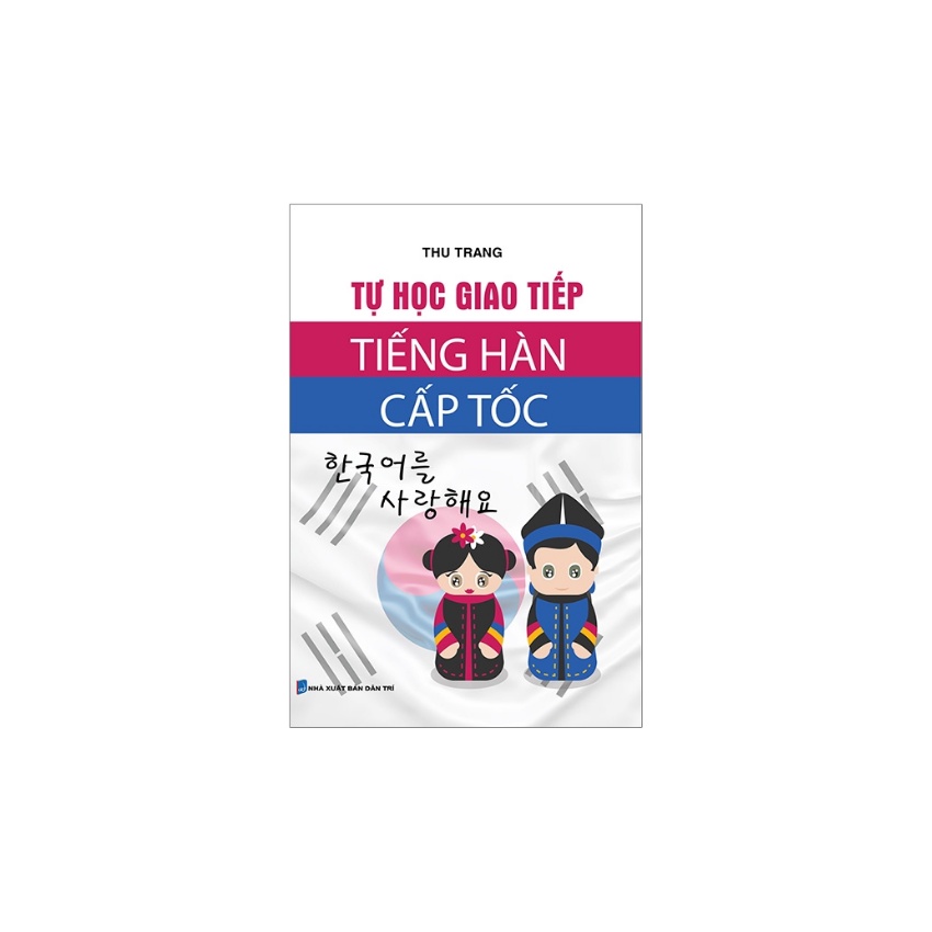Sách - Tự Học Giao Tiếp Tiếng Hàn Cấp Tốc
