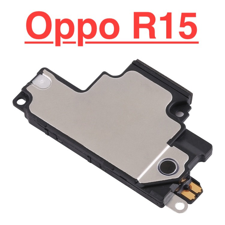 ✅ Chính Hãng ✅ Loa Ngoài Oppo R15 , Loa Chuông, Ringer Buzzer Linh Kiện Thay Thế