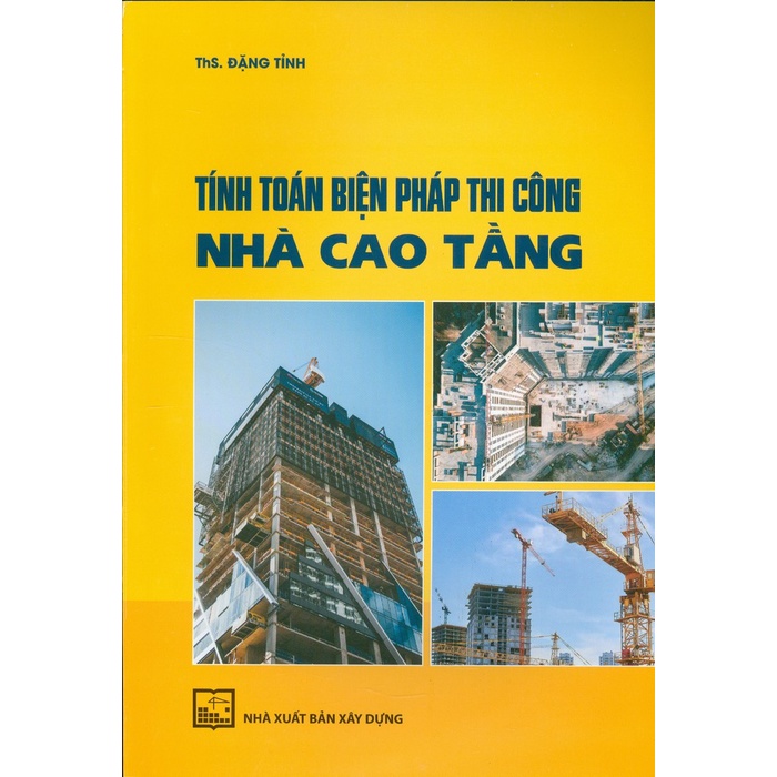 Sách - Tính Toán Biện Pháp Thi Công Nhà Cao Tầng