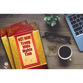 Việt Nam Trung Hiếu Nghĩa Tình