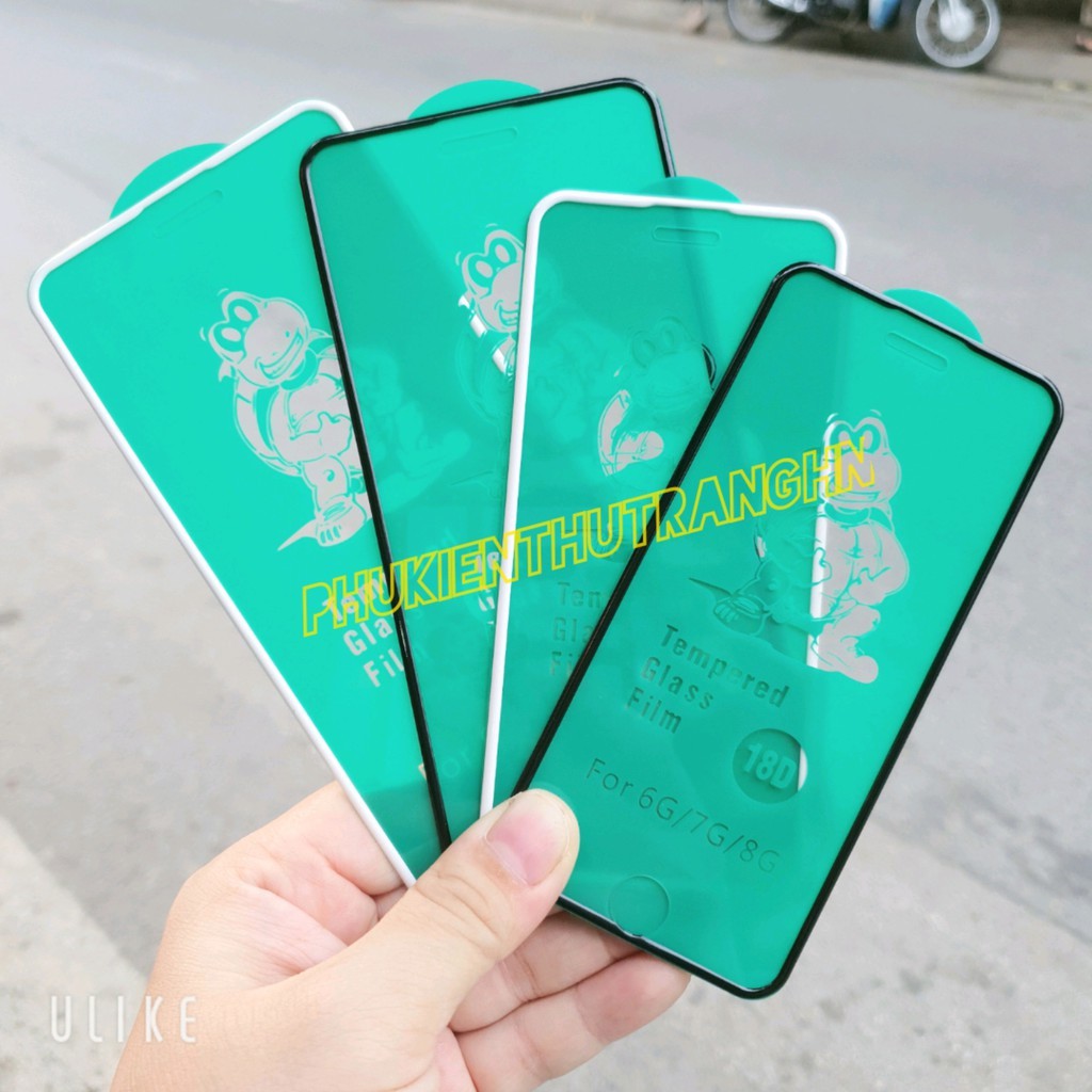 Kính cường lực 18D IP 6G 7G 8G 6 Plus 7 Plus 8 Plus 4 góc và các cạnh viền dẻo nhô cao chống vỡ chống va đập