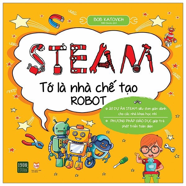 Sách - Steam Tớ là nhà chế tạo Robot - 1980books