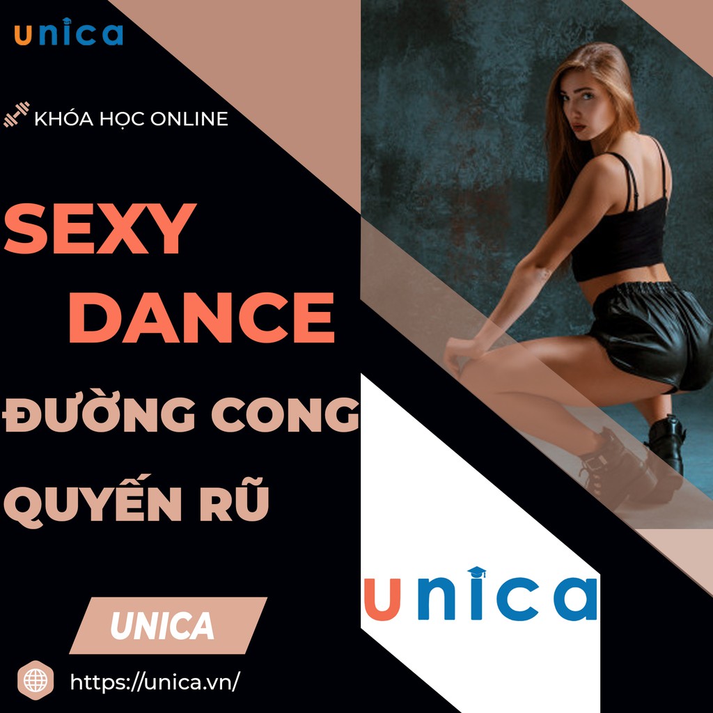 FULL khóa học SỨC KHỎE - Sexy Dance - Tạo đường cong quyến rũ [UNICA.VN]