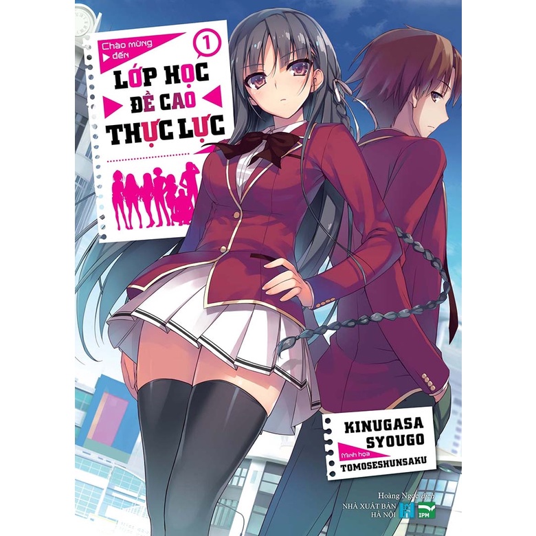 Light Novel: Lớp học đề cao thực lực(lẻ tập) - NXB IPM