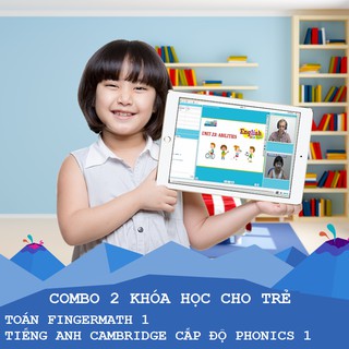 [Voucher - Khóa học Online] Combo 2 Khóa học Toán FingerMath và Tiếng Anh Phonics cho Trẻ [Toàn Quốc]