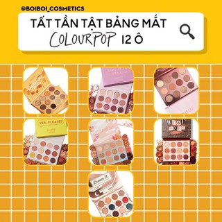(HỎI KHO TRƯỚC) BẢNG MẮT COLOURPOP 12 Ô CÓ SẴN