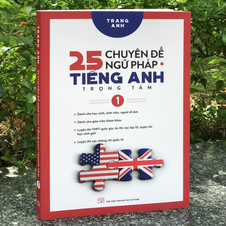 Sách 25 Chuyên Đề Ngữ Pháp Tiếng Anh Trọng Tâm (Bộ 2 quyển, Lẻ tùy chọn) - Huy Hoàng